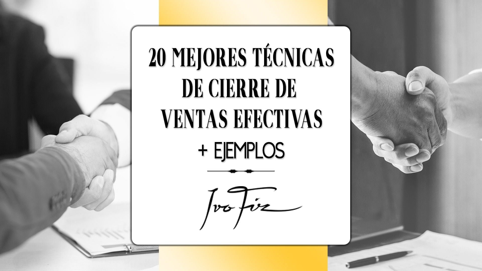 El Cierre: Técnicas de Cierre Efectivas