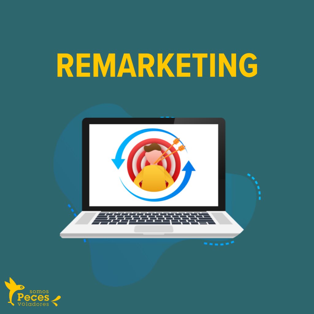 ¿Qué es el Remarketing y por qué es importante?
