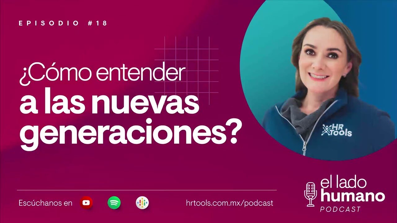 Entendiendo a las Nuevas Generaciones