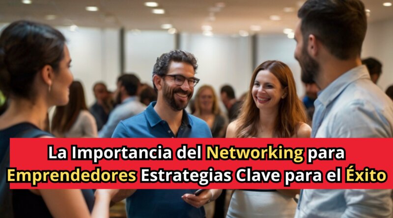 Beneficios Clave del Networking en Ventas