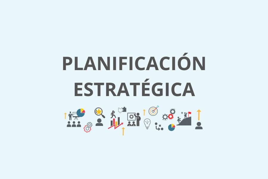 1. Planificación Estratégica: La Clave del Éxito