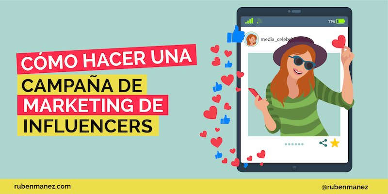 Cómo Crear una Campaña de Marketing de Influencers Exitosa